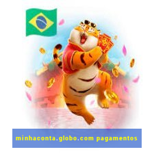 minhaconta.globo.com pagamentos